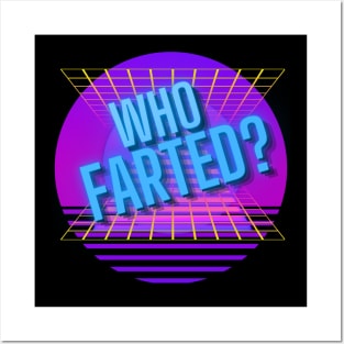 Who Farted? (Neon) Posters and Art